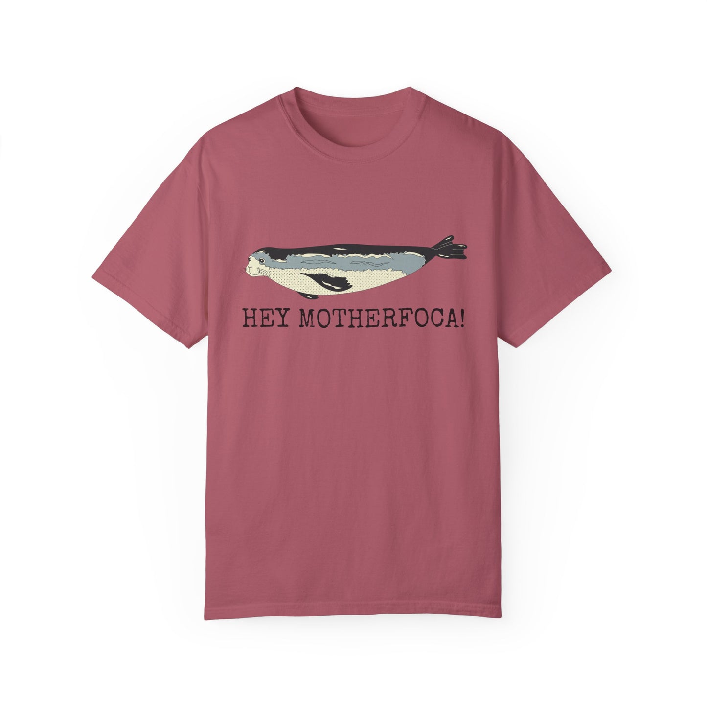 Hey MotherFoca! T-Shirt | Funny Seal Shirt |  Ocean Lover Gift | Unisex Tee