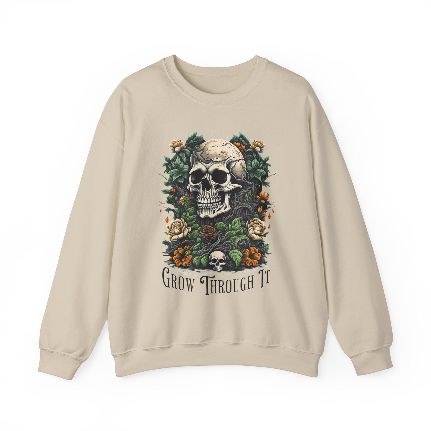 Sweatshirt Skull & Flowers | Grow Through It Motivational Sweatshirt | Unisex |