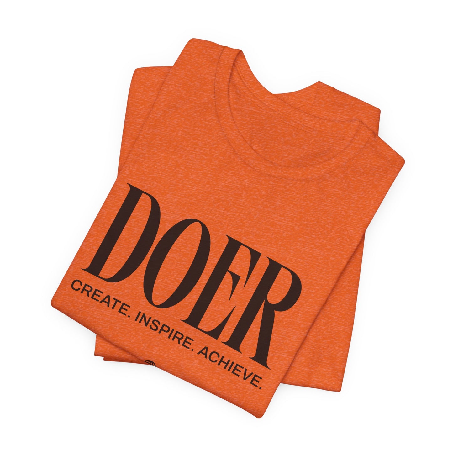 Doer Motivational T-Shirt | Create Inspire Achieve | Unisex Jersey Tee, Motivational Quote Tee | Gift for her | Gift for him | Inspirational